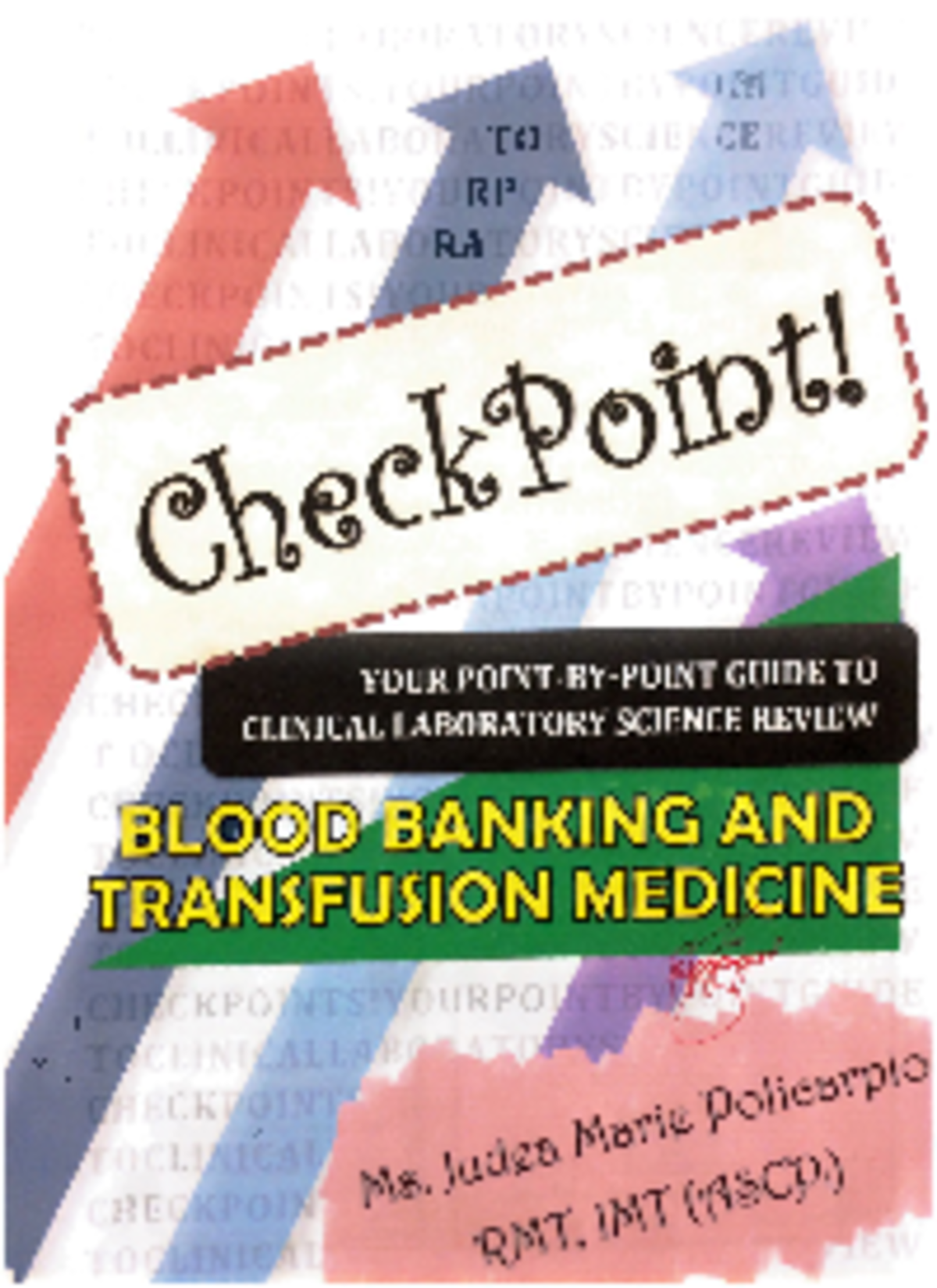 RMT 2: Checkpoint Study Guide on Blood Banking and Transfusion Medicine ...