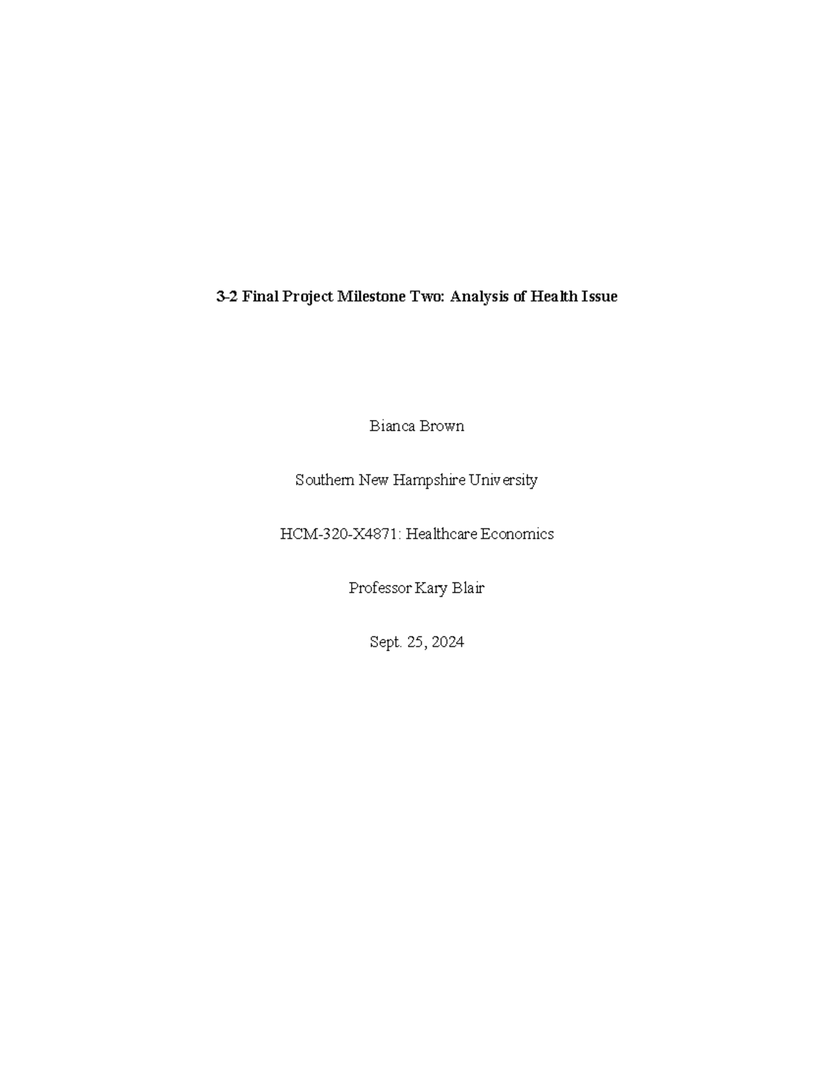 3-2 Final Project Milestone Two Analysis of Health Issue - 25, 2024 ...