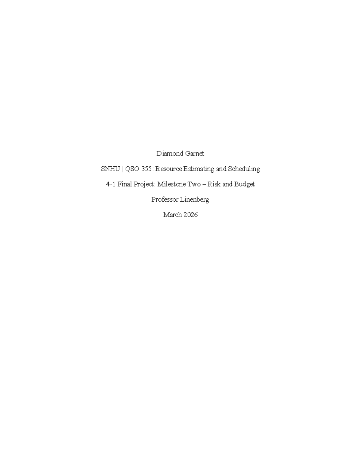 QSO 355: Resource Estimating & Scheduling Final Project Milestone Two ...