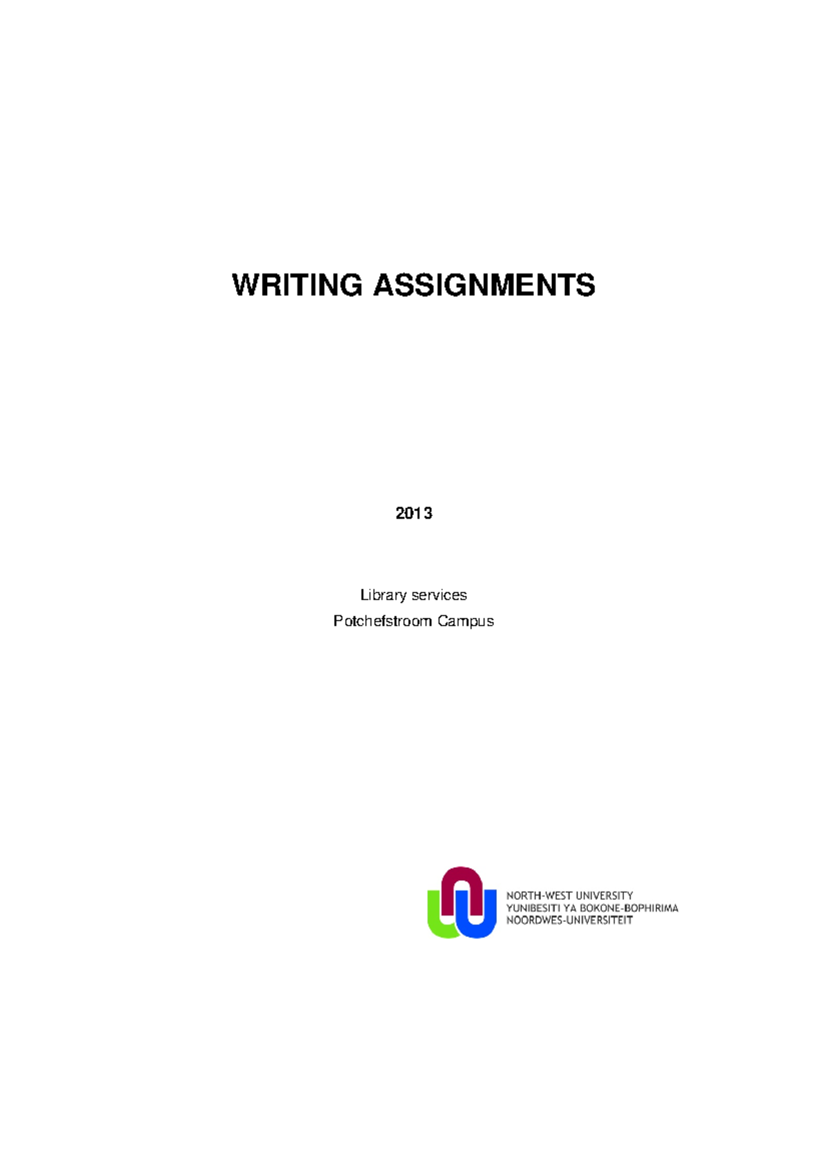 Report-writing - WRITING ASSIGNMENTS - WRITING ASSIGNMENTS 2013 Library ...