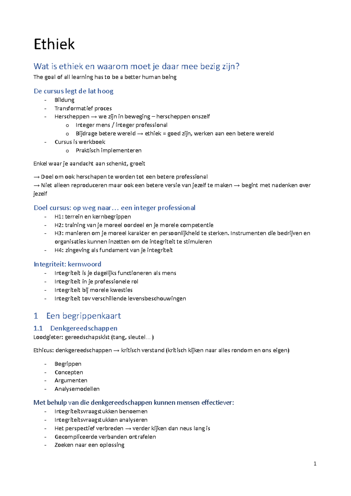 Ethiek samenvatting - Ethiek Wat is ethiek en waarom moet je daar mee ...