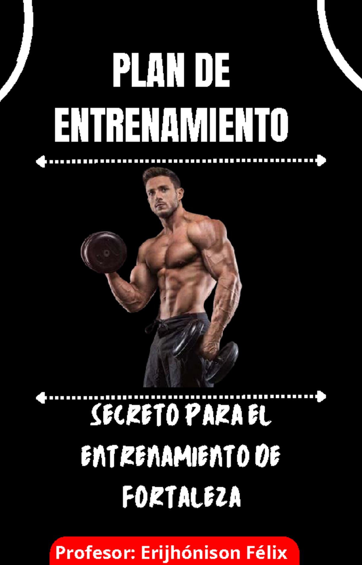 PLAN DE ENTRENAMIENTO SECRETO PARA FORTALEZA - 4 SEMANAS - Studocu