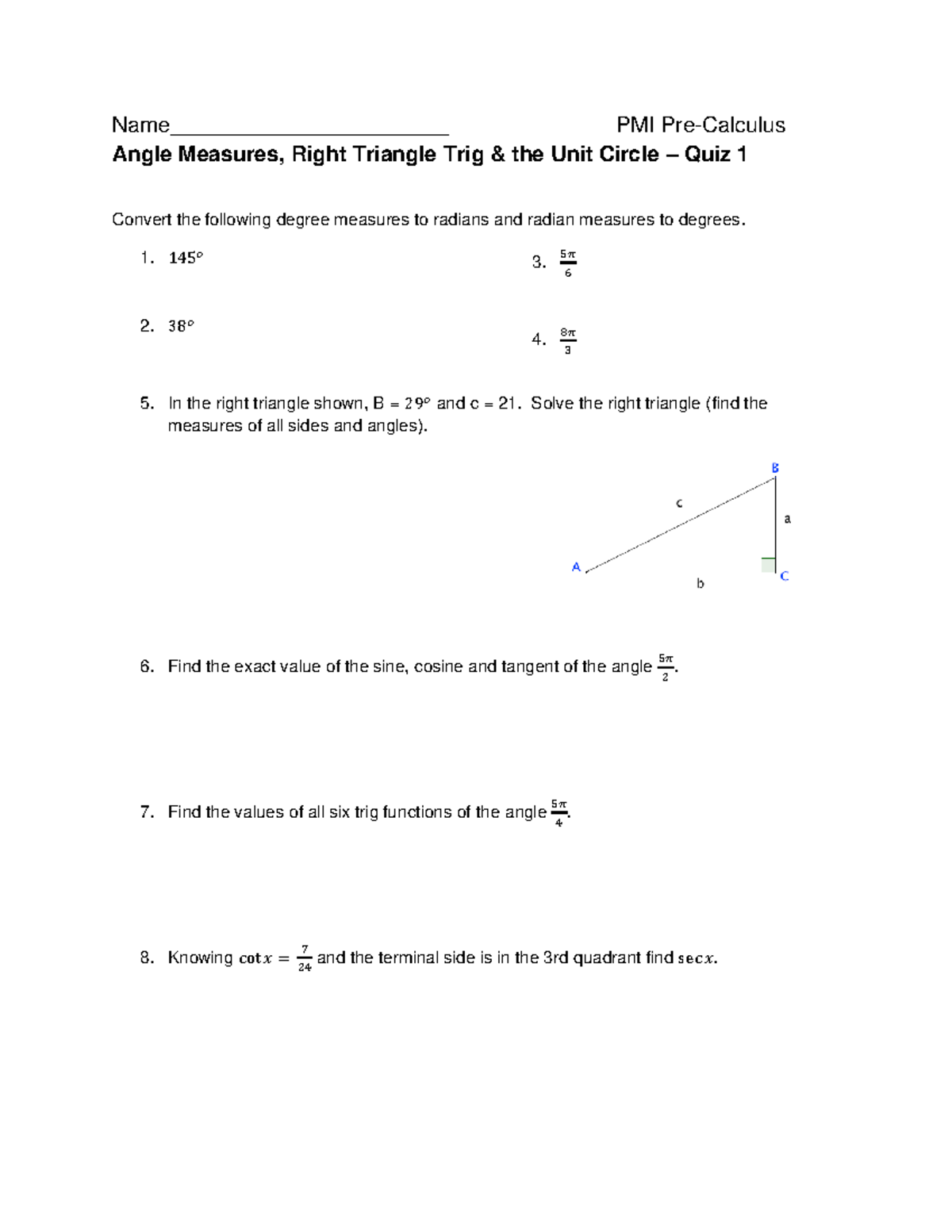 Quiz 2 Review - nkjkjk - Angle Measures, Right Triangle Trig & the Unit ...