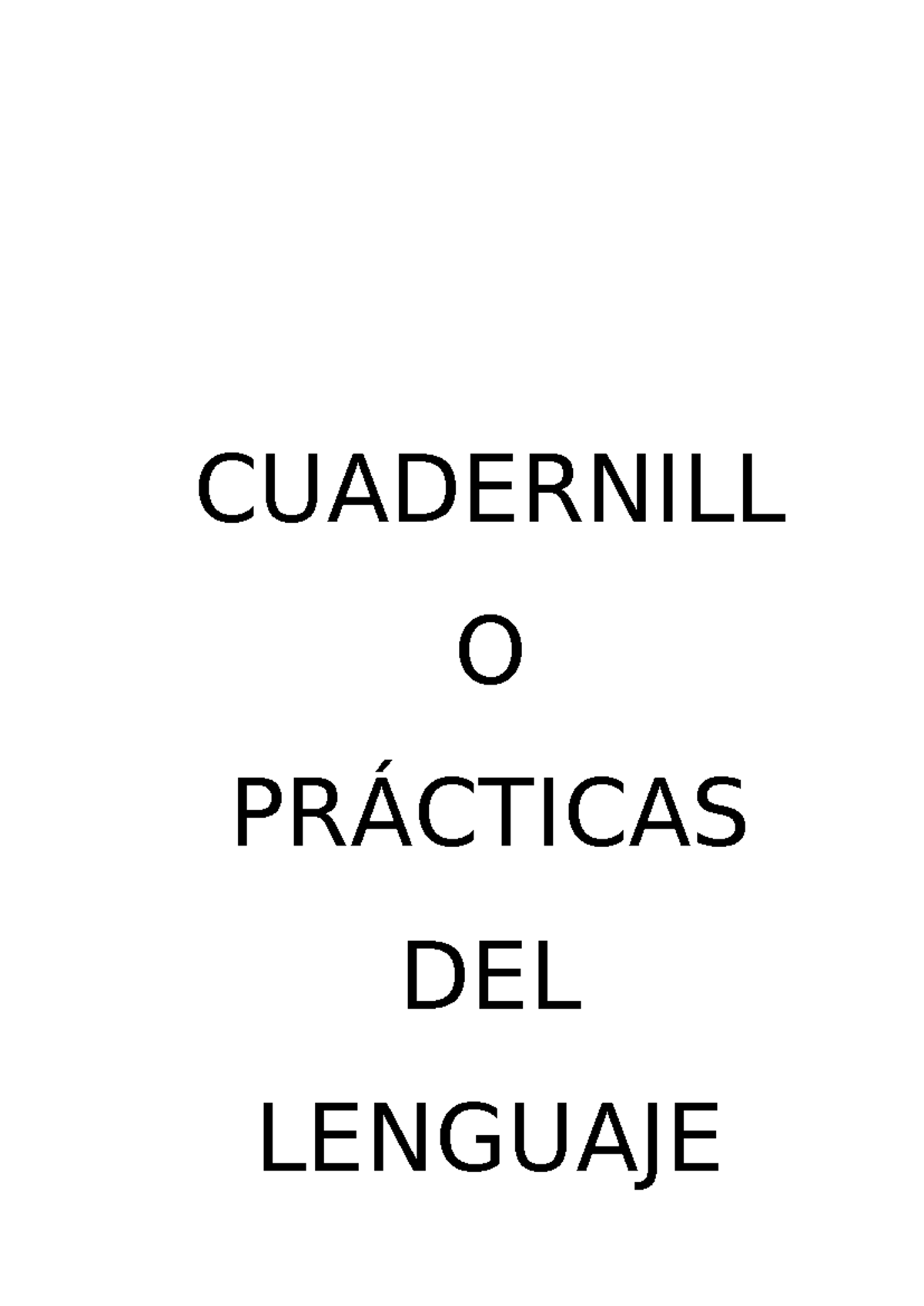 Cuadernillo de Prácticas de Lenguaje 1º Año 2024 - Studocu