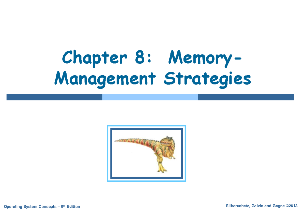 CSC520: Chapter 8 - Memory Management Strategies Overview - Studocu