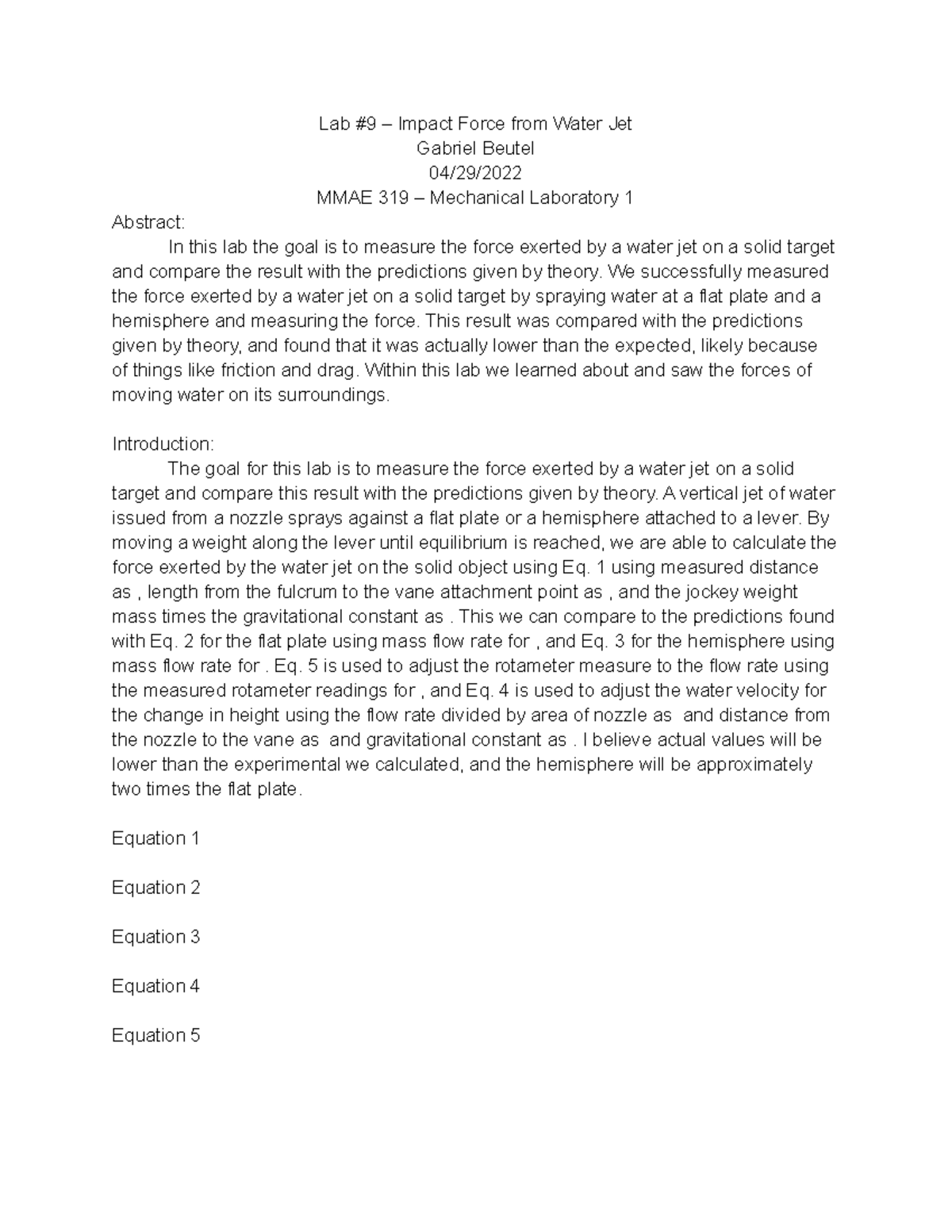 MMAE 319 lab report lab9 - Lab #9 – Impact Force from Water Jet Gabriel ...