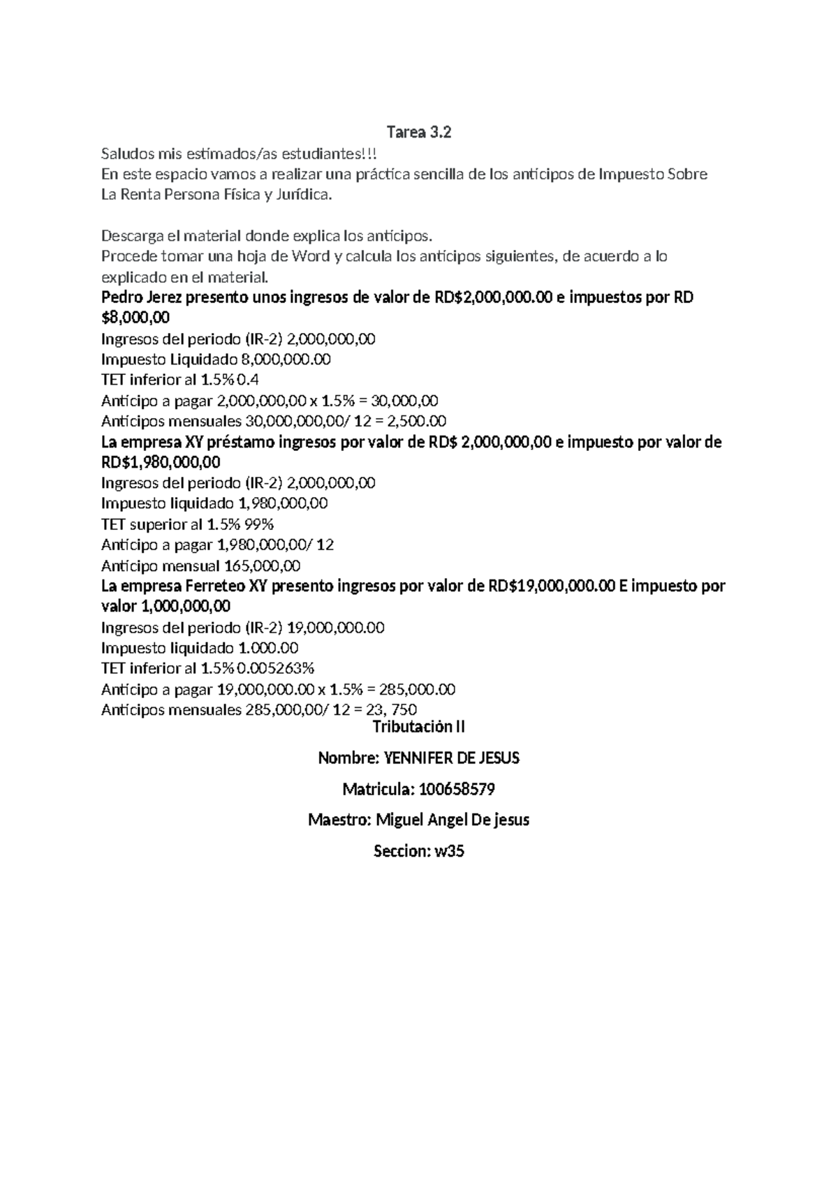 Tarea 3.2: Anticipos de Impuesto Sobre La Renta - Tributación II - Studocu