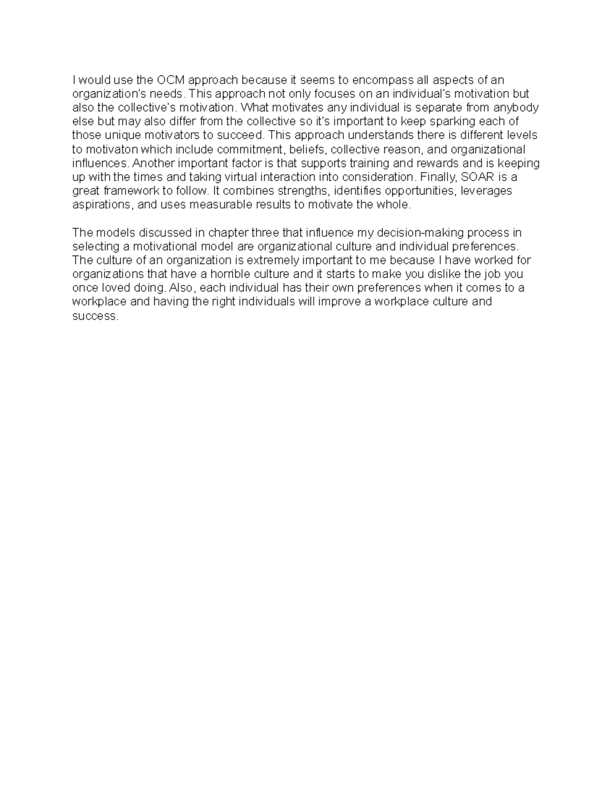 OL342 Discussion 3 - I would use the OCM approach because it seems to ...