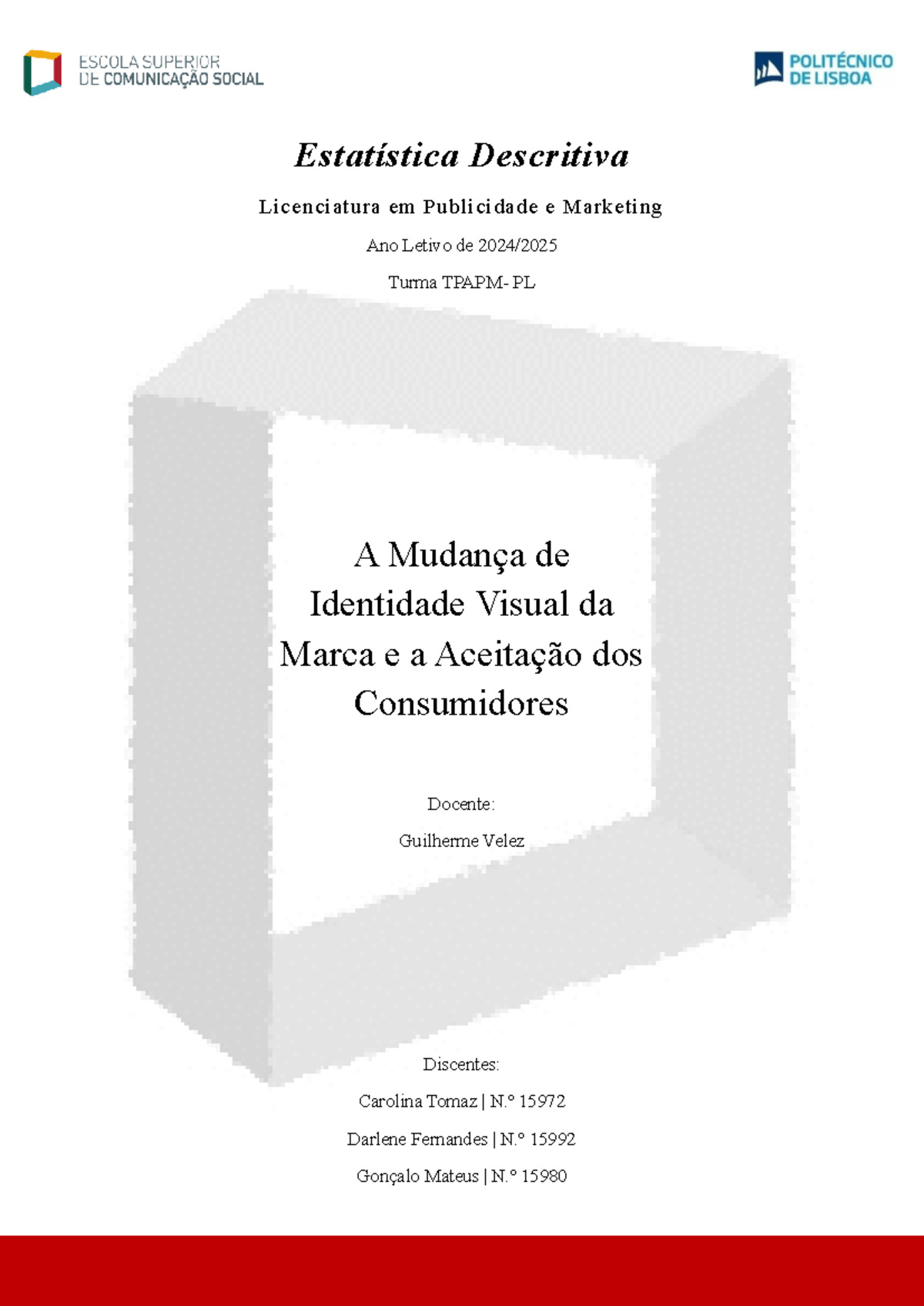 Trabalho de Estatística: Mudança de Identidade Visual da Marca Mimosa ...