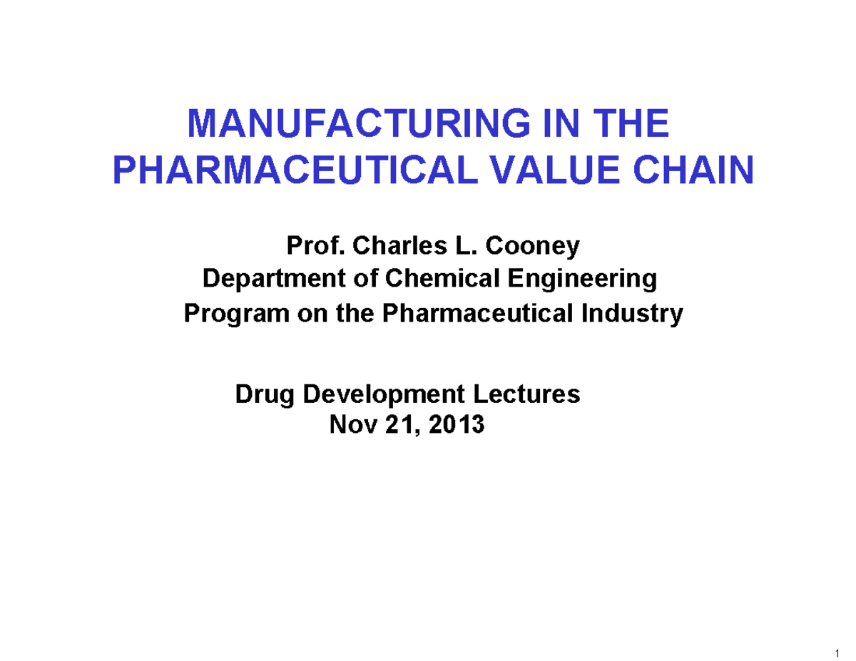Pharmaceutical Value Chain Manufacturing Insights - Drug Dev Lecture ...