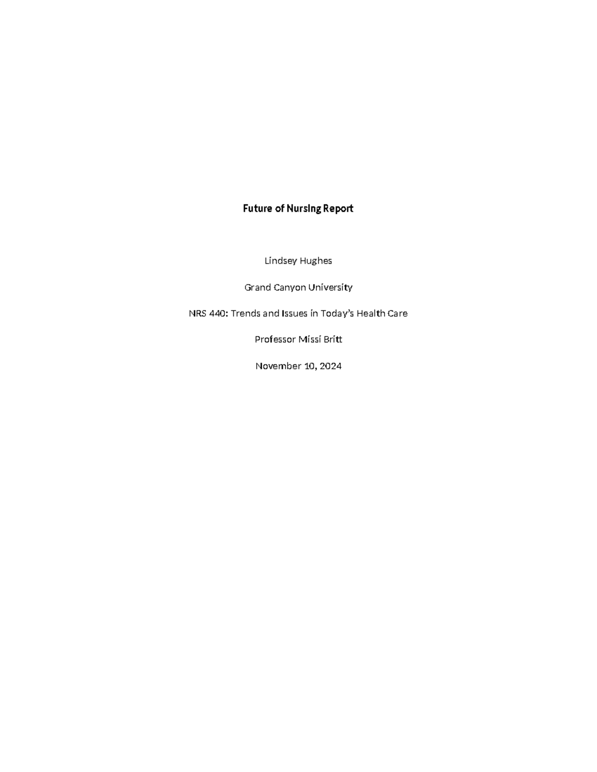NRS 440: Future of Nursing Report - Trends and Challenges Ahead - Studocu