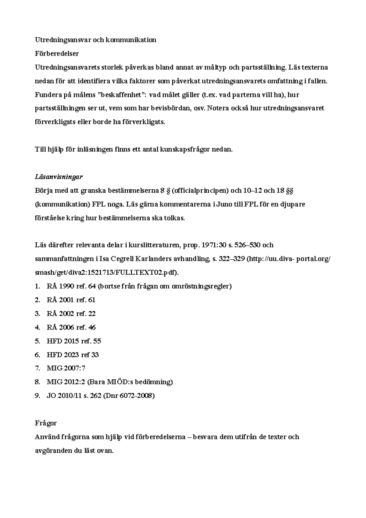 Utredningsansvar och kommunikation - Utredningsansvar och kommunikation ...