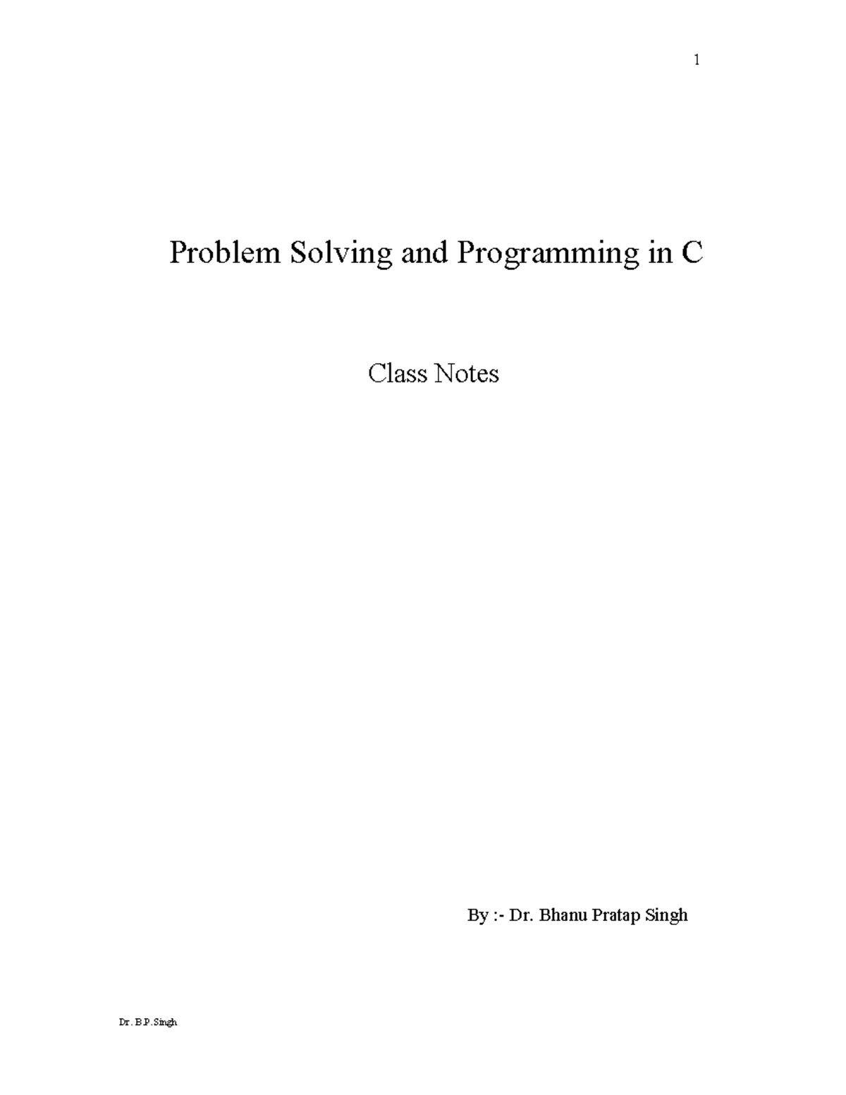 C Notes Dr. B - This was the note given by our teacher. - Problem ...