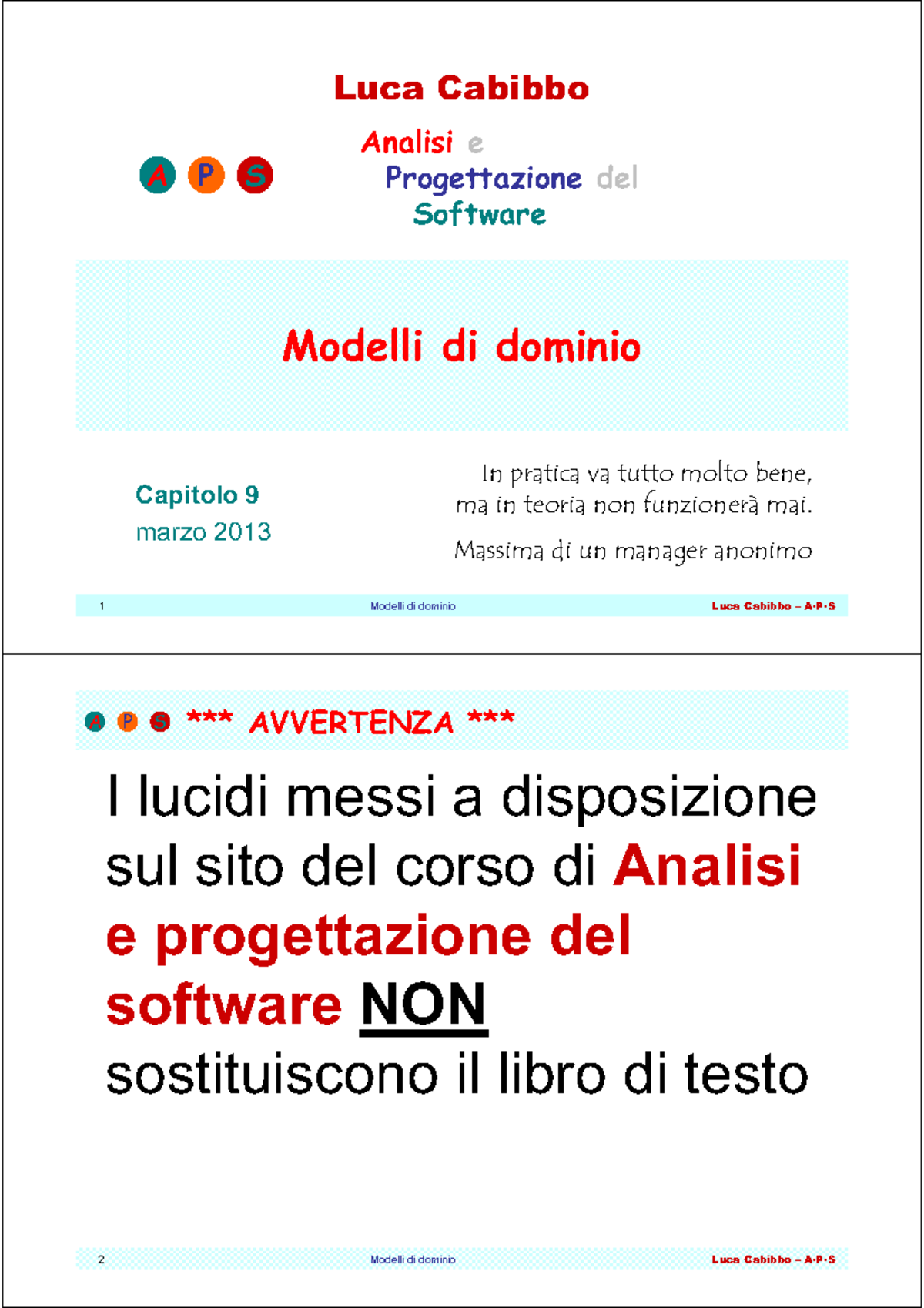Appunti, lezione 9 - modelli di dominio - analisi e progettazione del ...