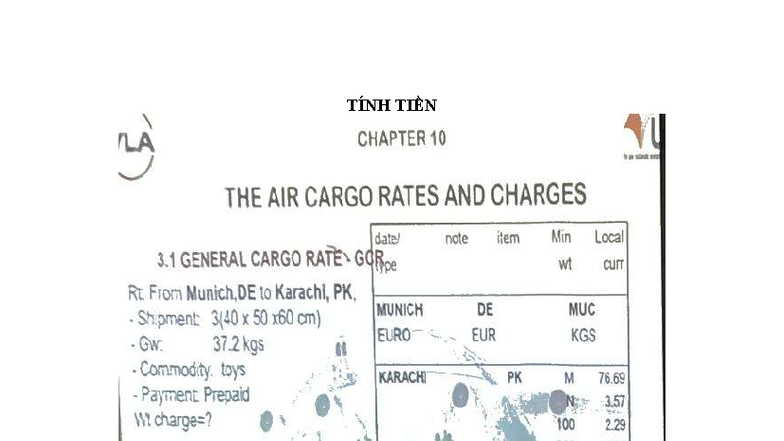TÍNH TIỀN CHAPTER 10: AIR CARGO RATES & CHARGES - Studocu