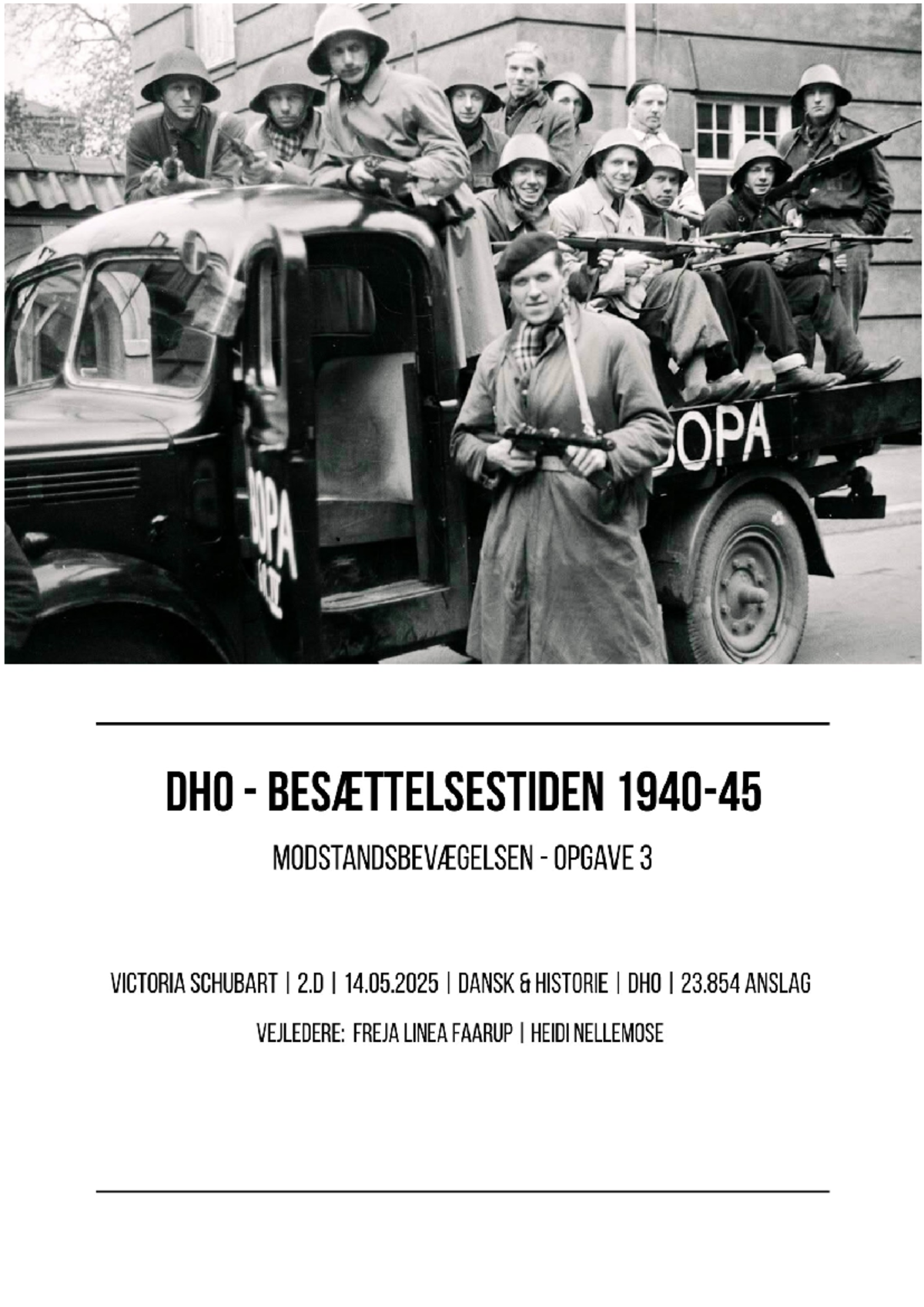 DHO 2.D Opgave 3: Modstandsbevægelsen og Dens Indvirkning på Danmark ...