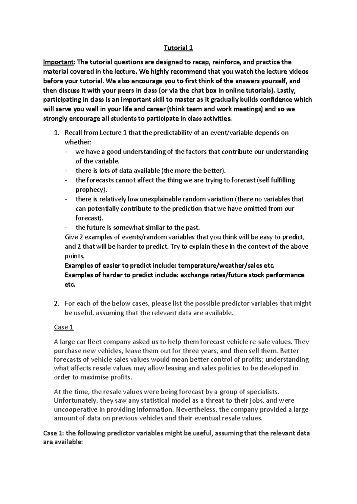Tutorial 1 Solutions-3 - Tutorial 1 Important: The tutorial questions ...