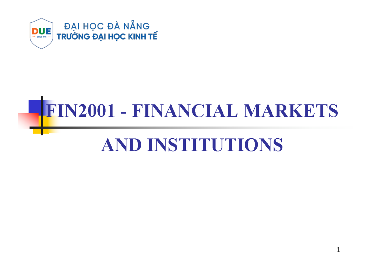 FIN2001 Chapter 1: Overview of Financial Markets and Institutions - Studocu
