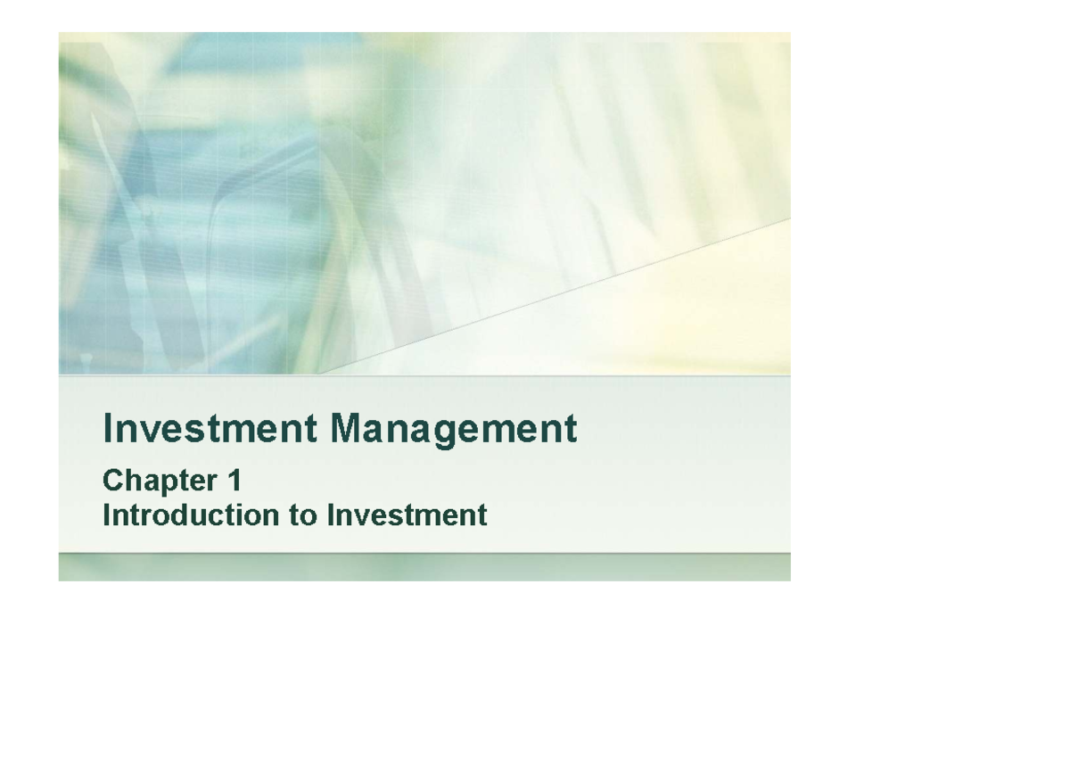 FIN358 Chapter 1: Introduction to Investment Concepts and Goals - Studocu
