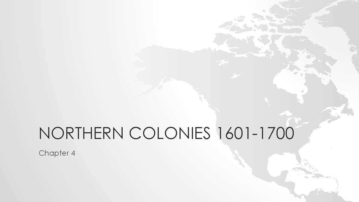 Northern Colonies (1601-1700): Religious Reformation & Settlement ...
