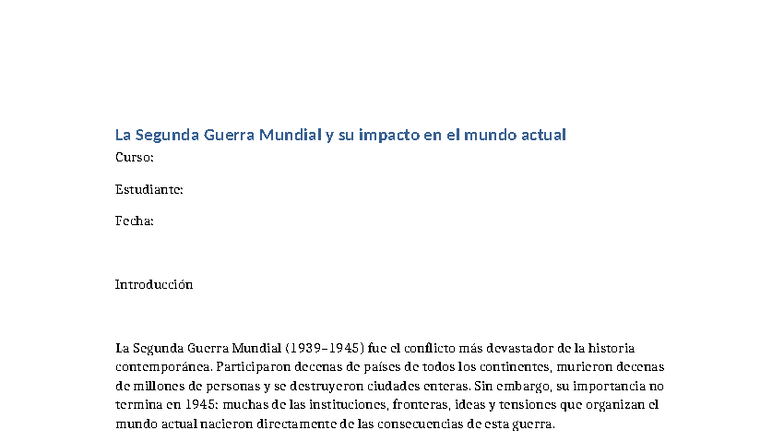 Informe: La Segunda Guerra Mundial y su Impacto en el Mundo Actual ...