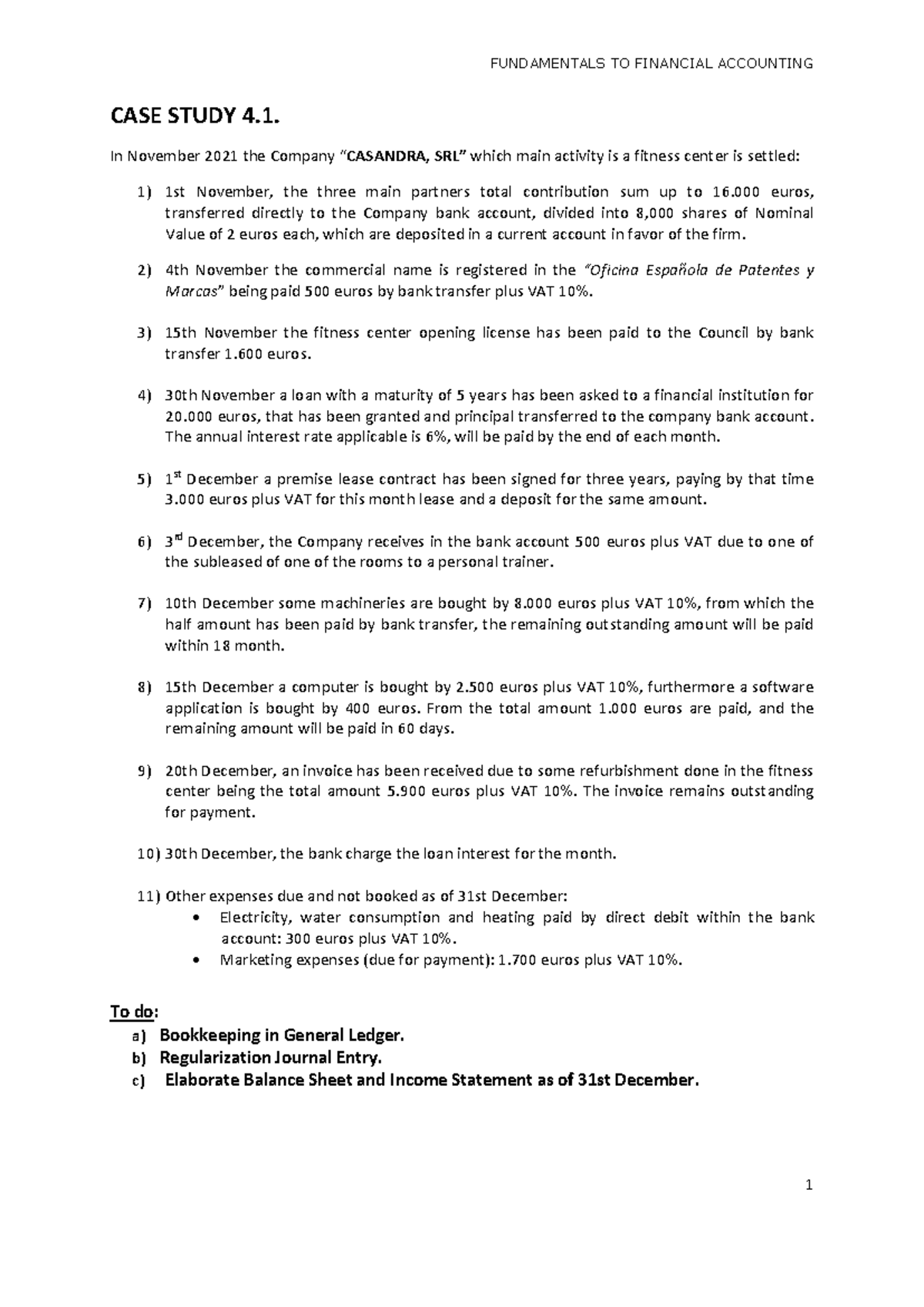 FUNDAMENTALS OF FINANCIAL ACCOUNTING CASE STUDY 4.1: FITNESS CENTER ...
