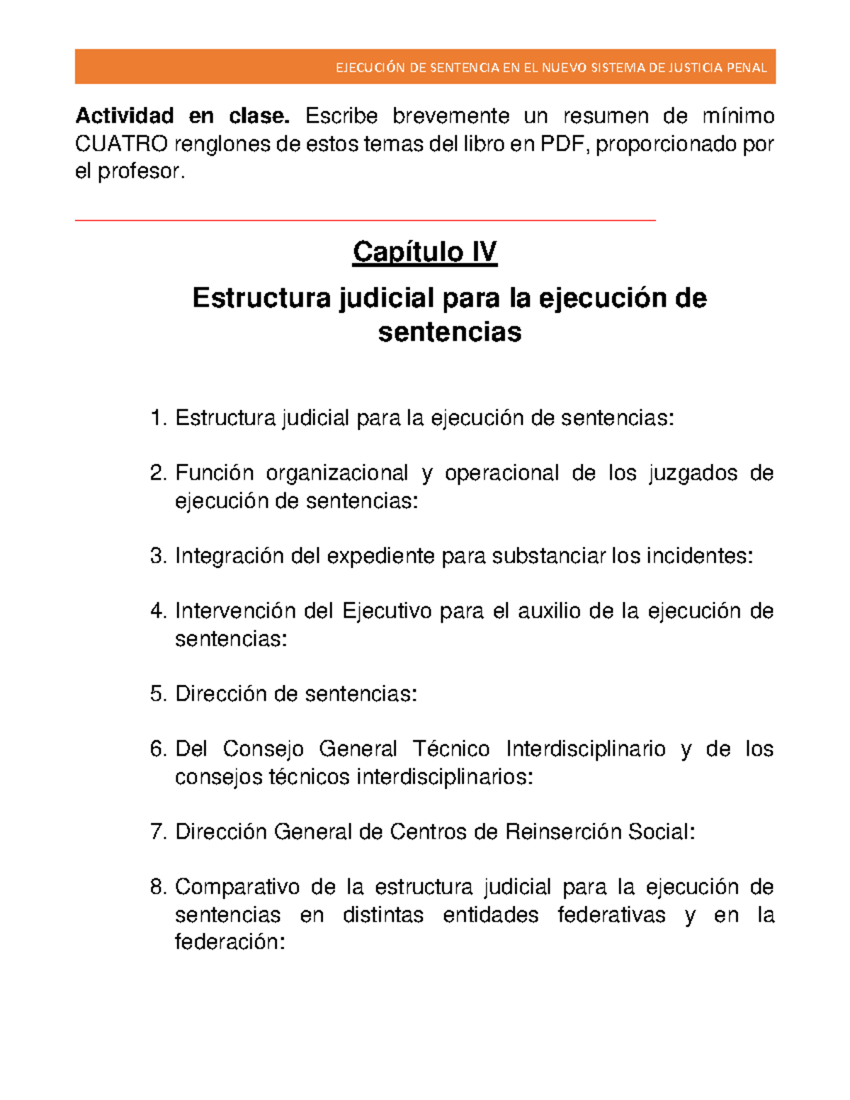 Capítulo IV: Ejecución de Sentencias en el Nuevo Sistema Penal - Studocu