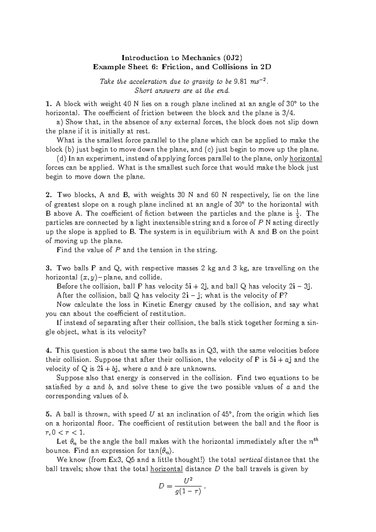 Introduction to Mechanics (0J2) Example Sheet 6: Friction & Collisions ...