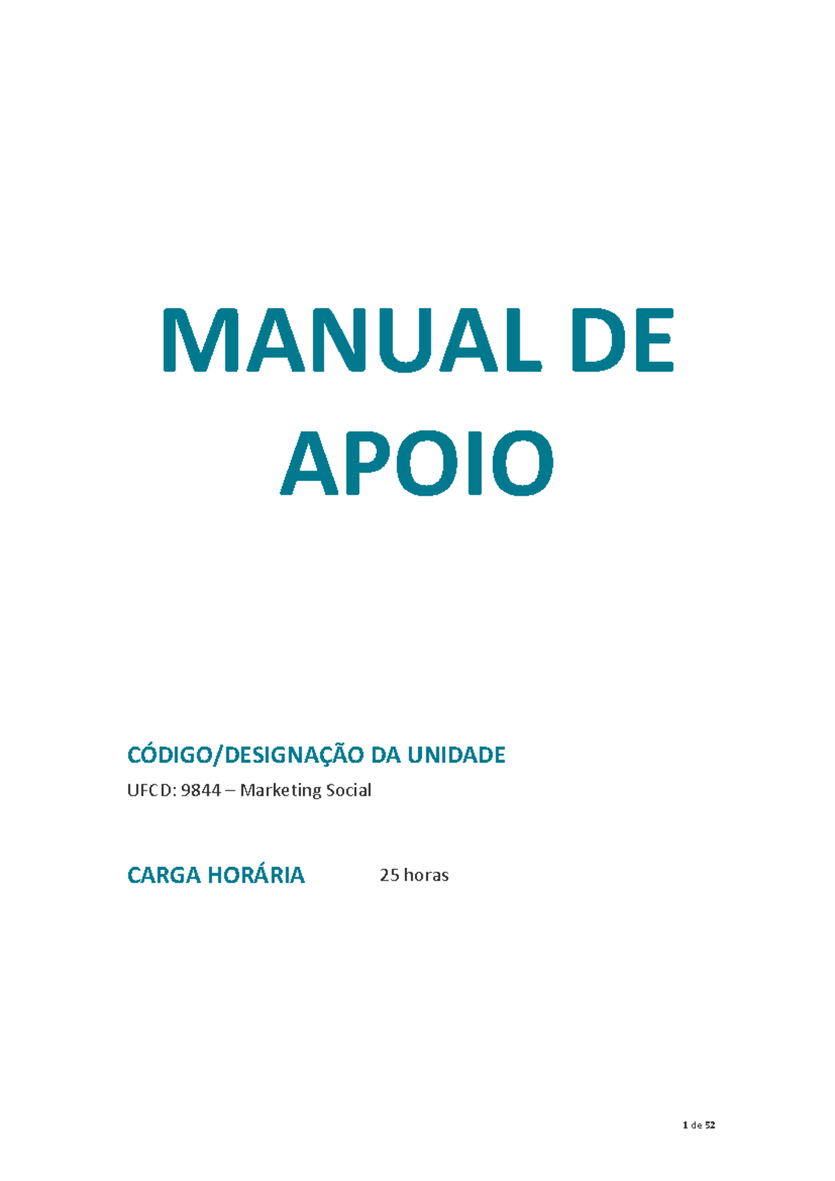 Manual de Apoio UFCD 9844: Marketing Social e Suas Estratégias - Studocu