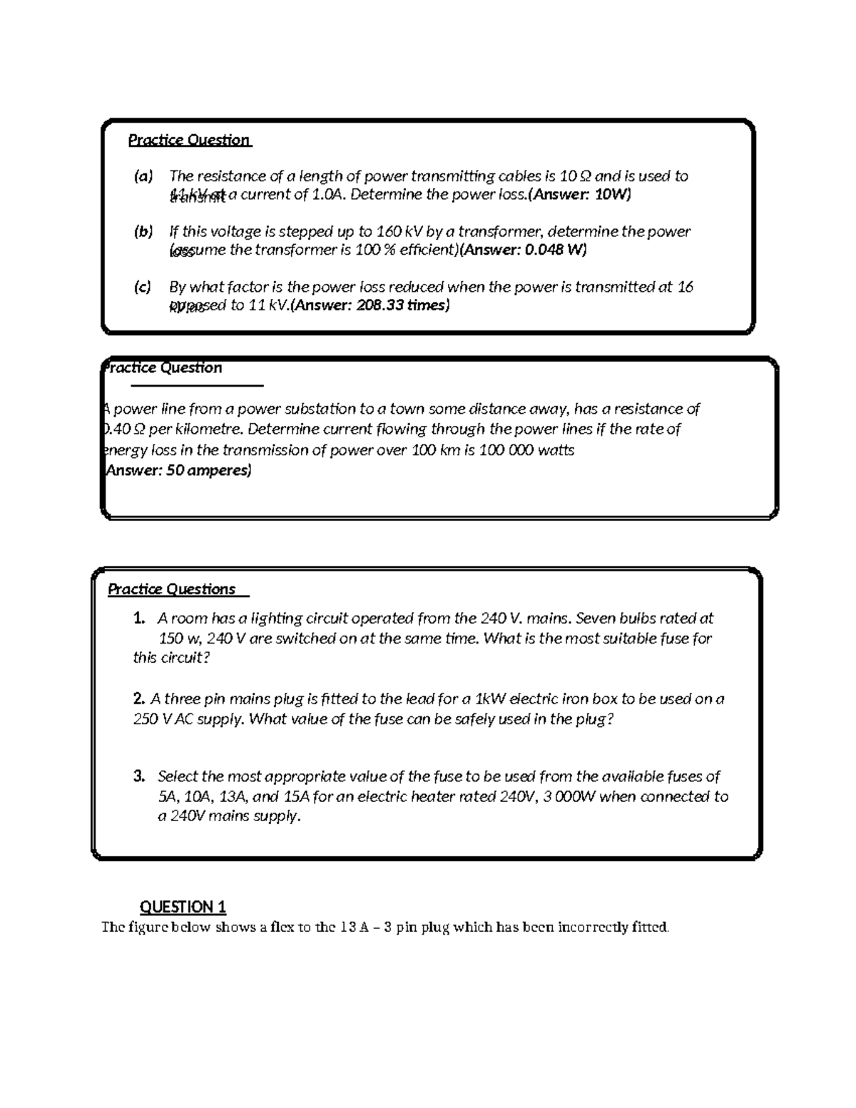 Physics - Practice Question A power line from a power substation to a ...