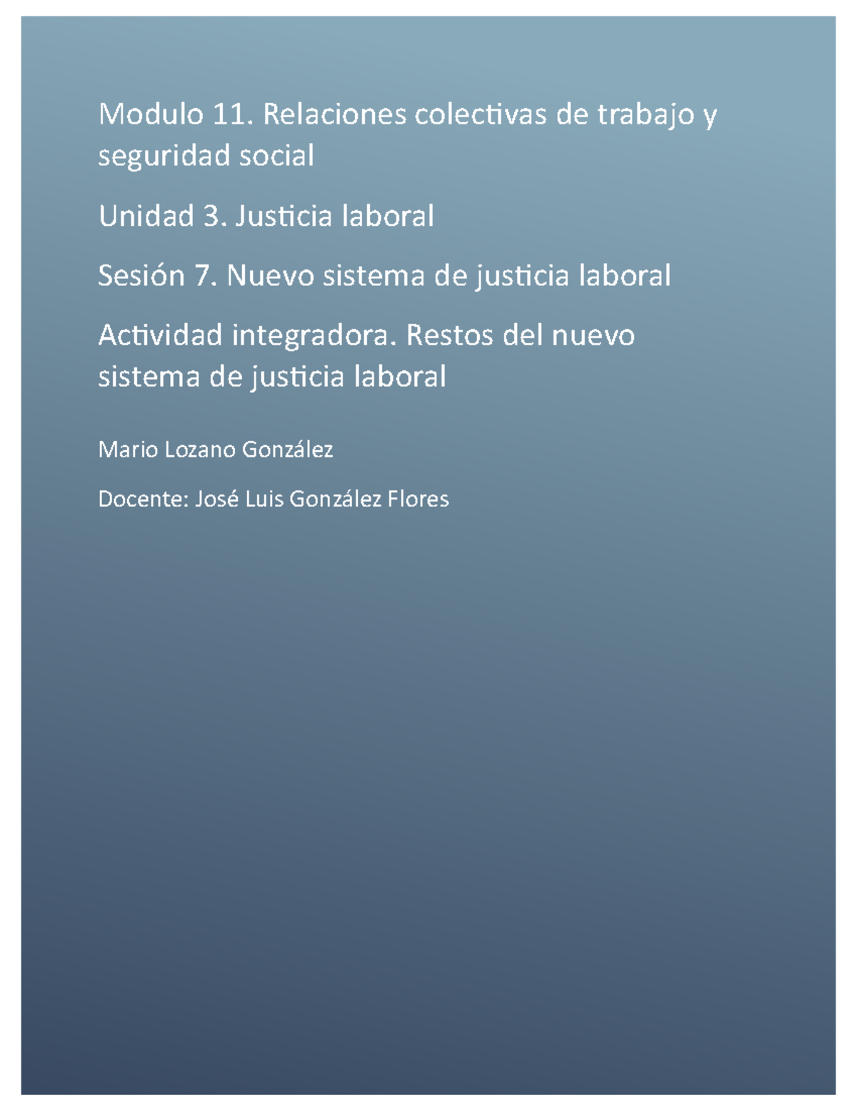 M11 S7 Actividad Integradora: Retos del Nuevo Sistema de Justicia ...