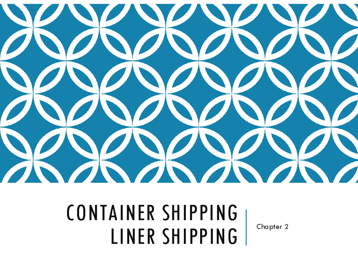 Chapter 2 - Container Shipping: Evolution and Environmental Impact ...