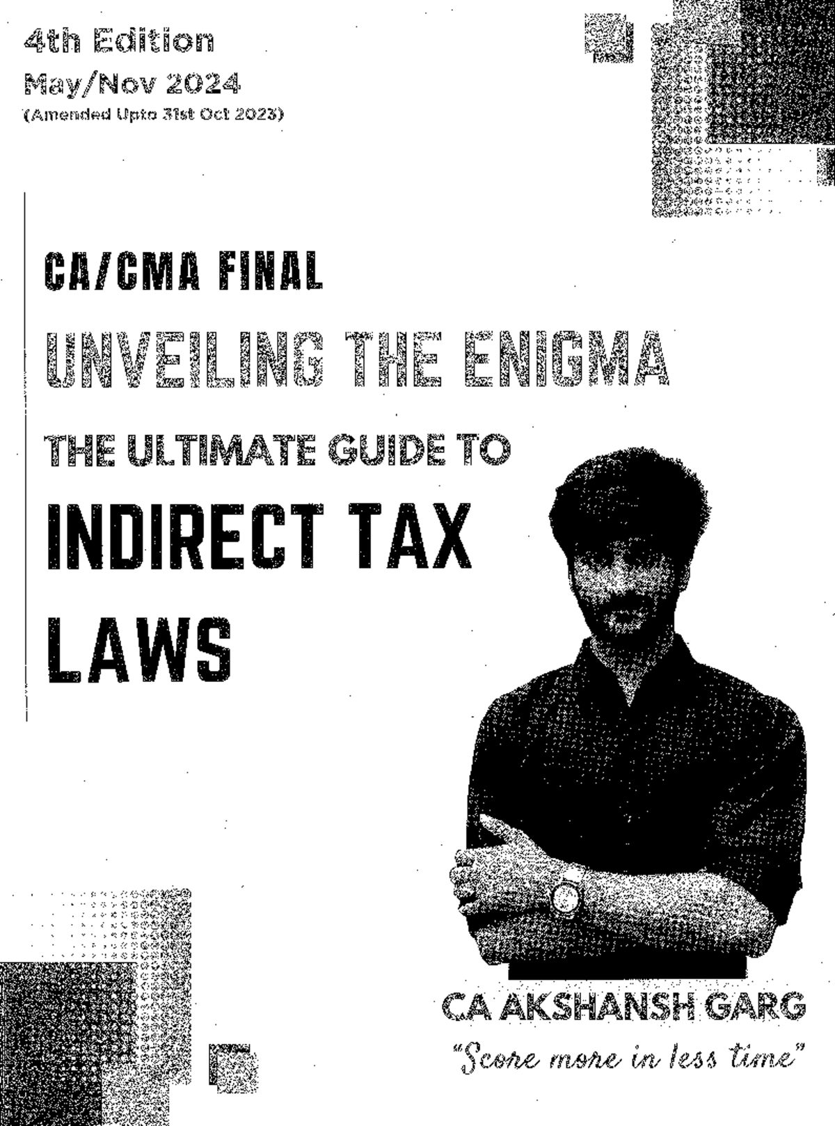 CA FINAL INDIRECT TAX LAWS AG GST: 4th Edition Guide (Amended Oct 2023 ...