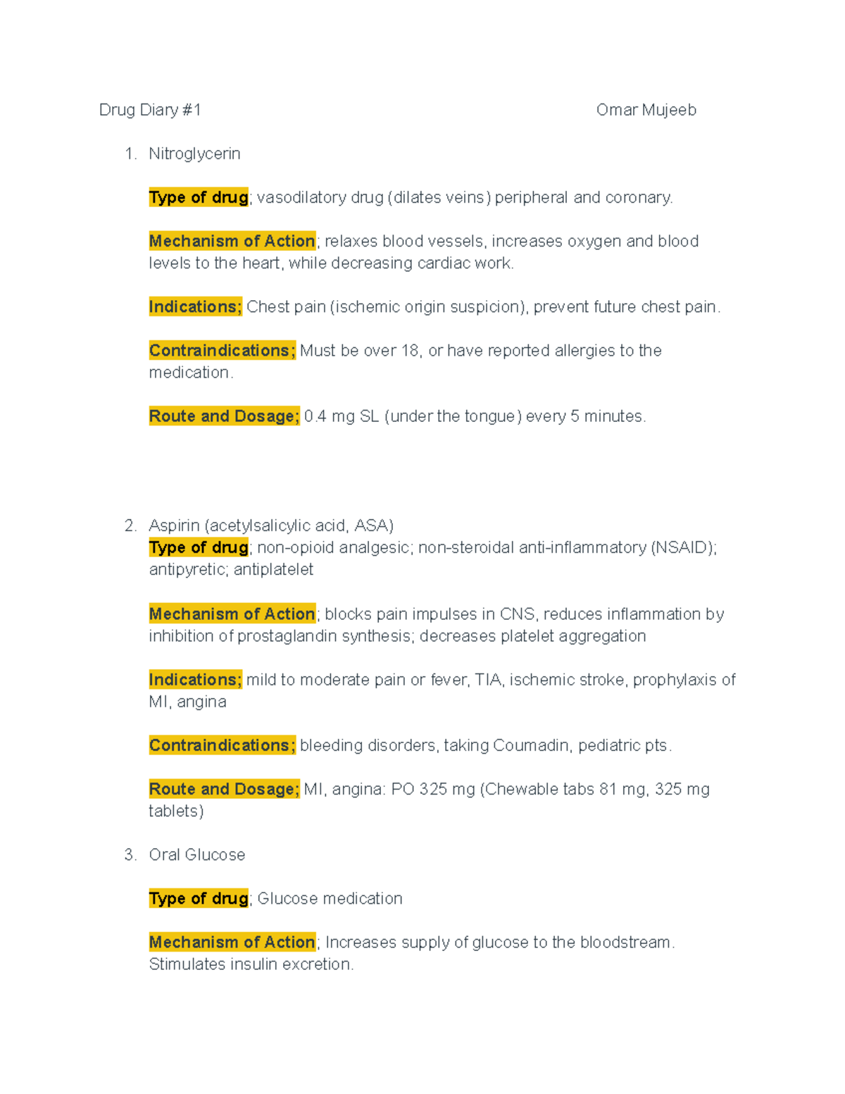 Drugs assignment - Drug Diary #1 Omar Mujeeb 1. Nitroglycerin Type of ...