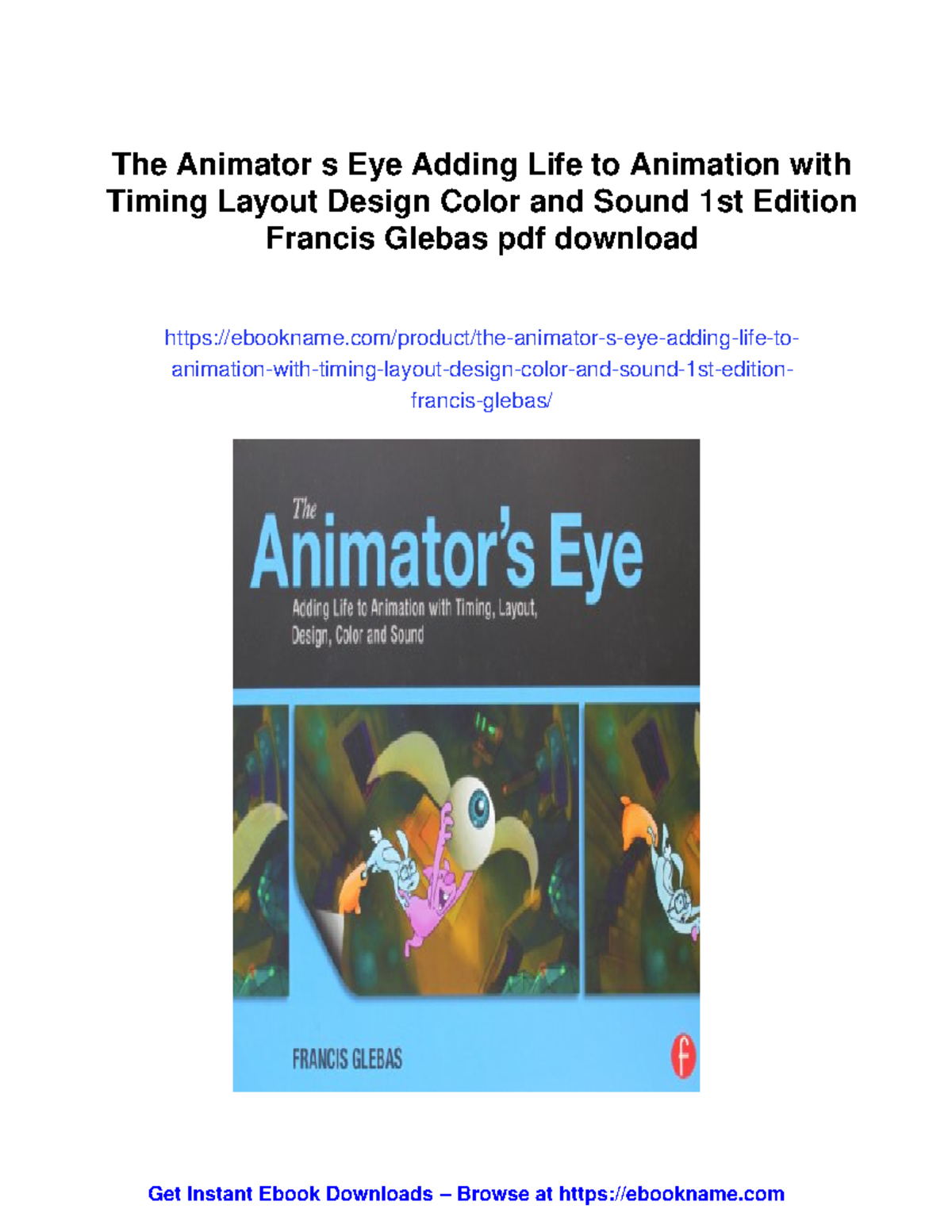 Document 28880 - The Animator's Eye: Life in Animation with Timing ...