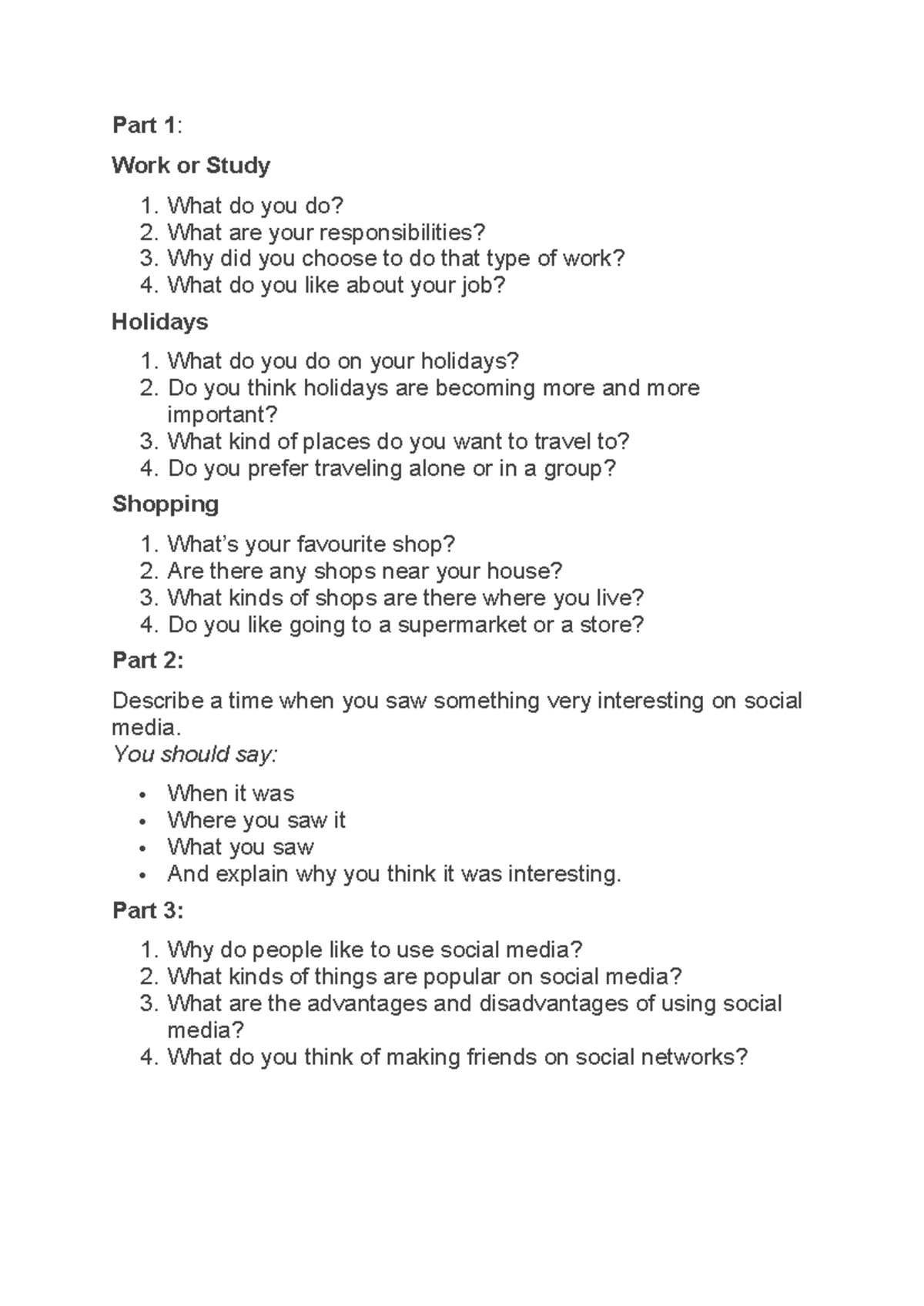 Speaking Full part - full 3 part - Part 1: Work or Study 1. What do you ...