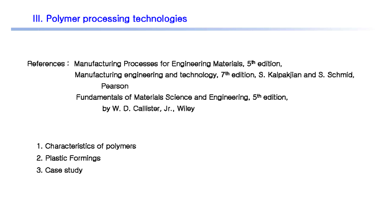 AMSE 3. Polymer Processing Technologies Overview and Case Studies - Studocu
