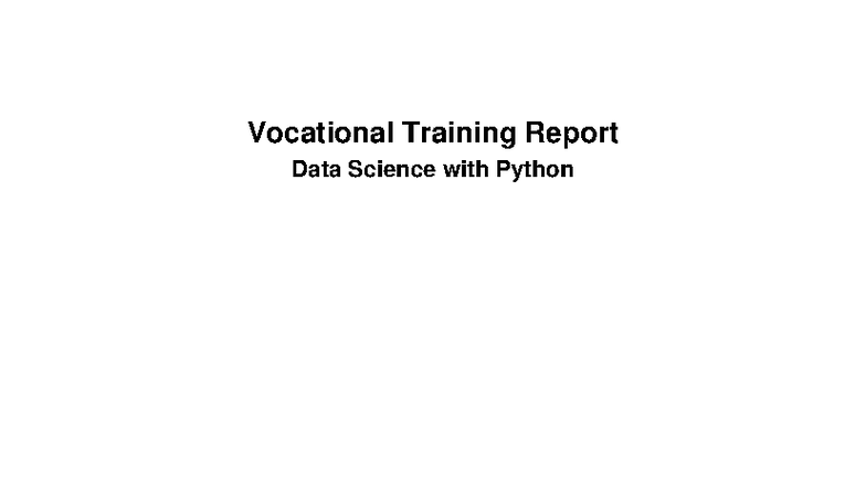 Data Science Vocational Training Report: Python Insights & Applications ...