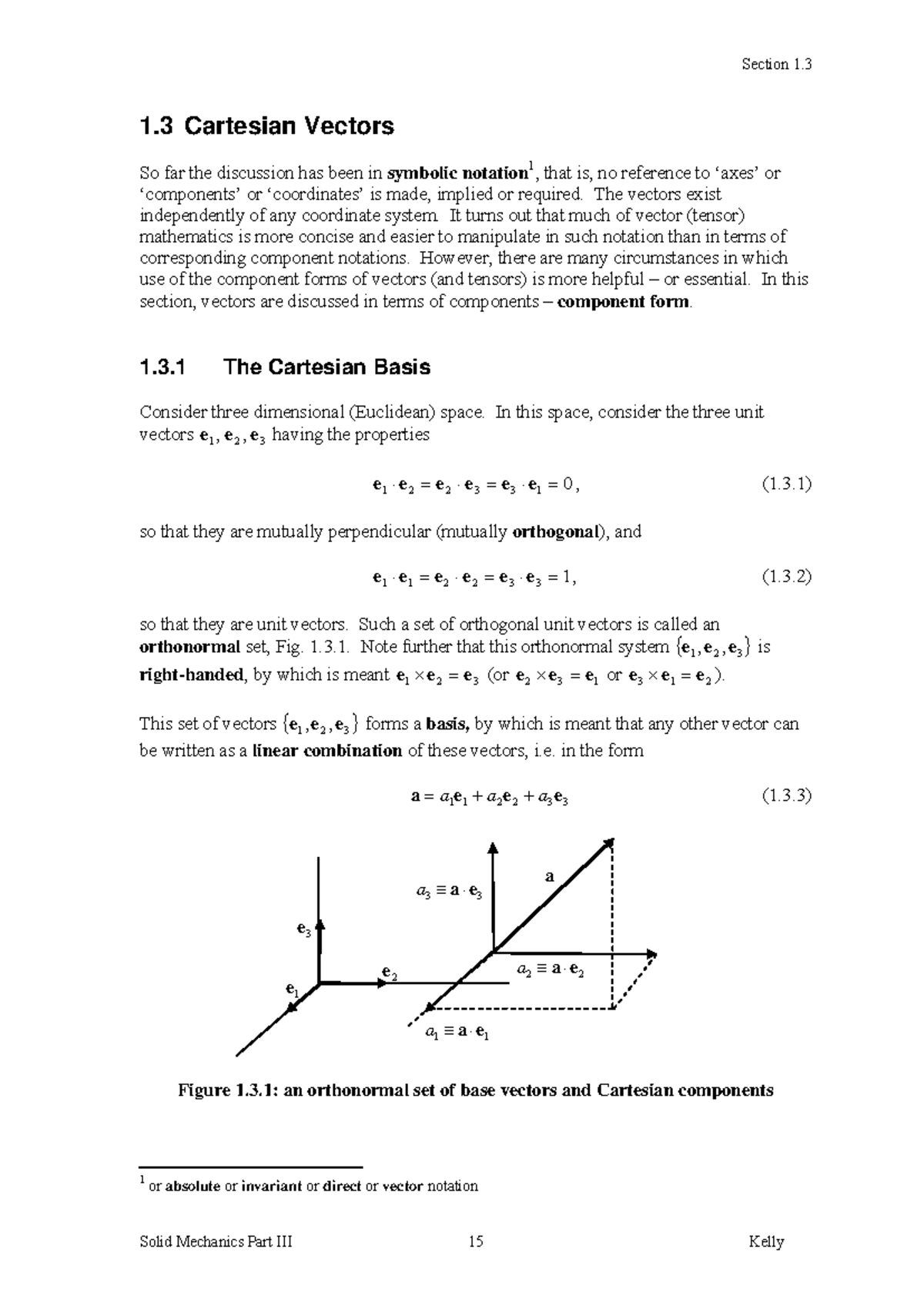 1.3 Cartesian Vectors - 1 Cartesian Vectors So far the discussion has ...