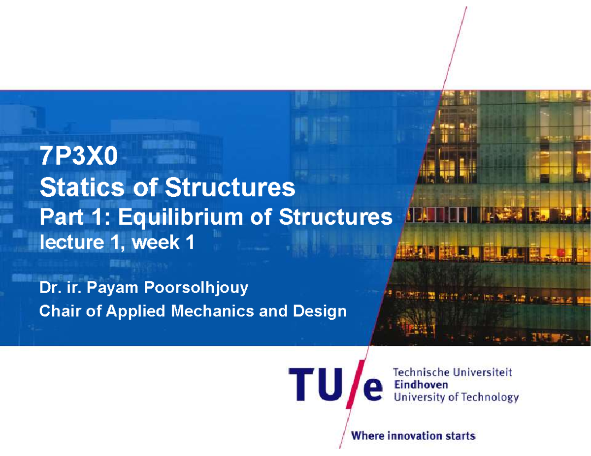 7P3X Lecture Notes: Week 1 - Equilibrium in Structures - Studeersnel