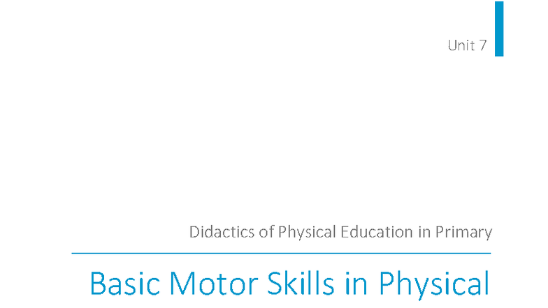 Unit 7: Didactics of Basic Motor Skills in Physical Education (UNIR ...