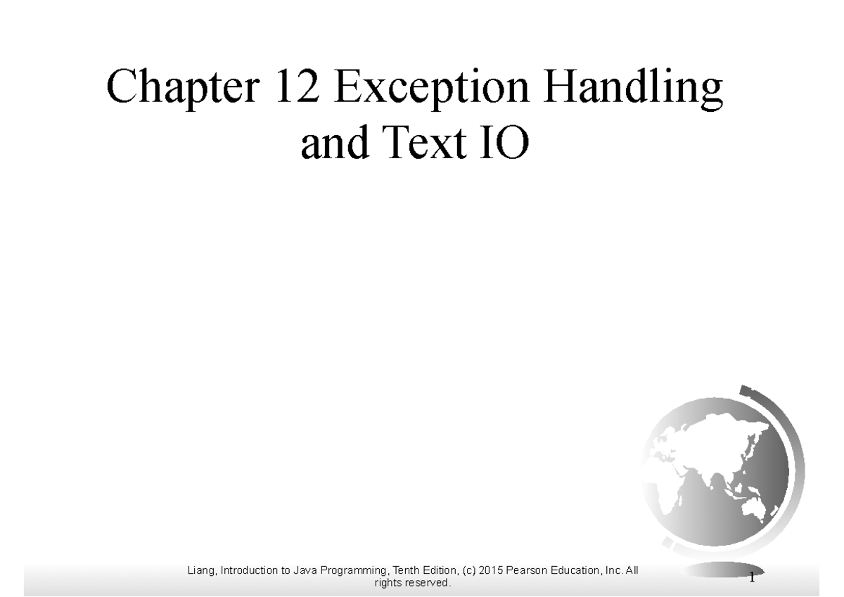 Lecture 14 Exceptions - Java oop - Liang, Introduction to Java ...