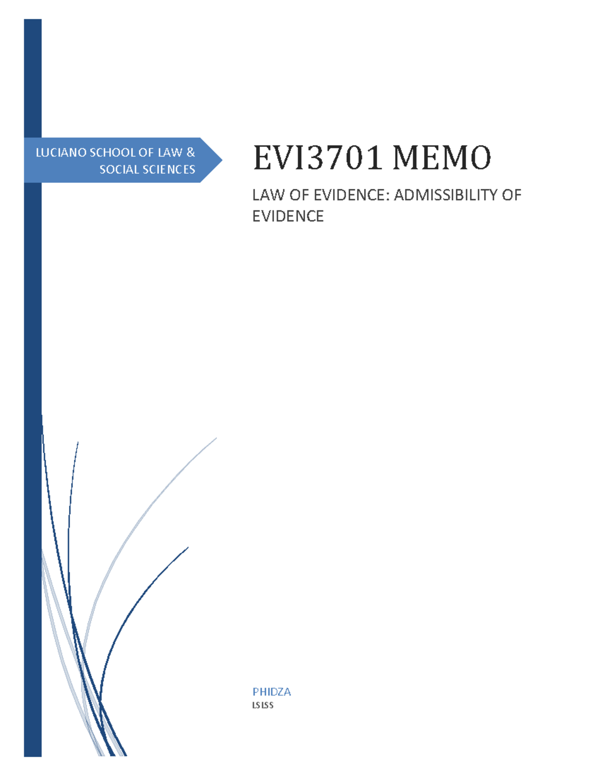 EVI3701 Law of Evidence Final Exam Memo on Admissibility Issues - Studocu