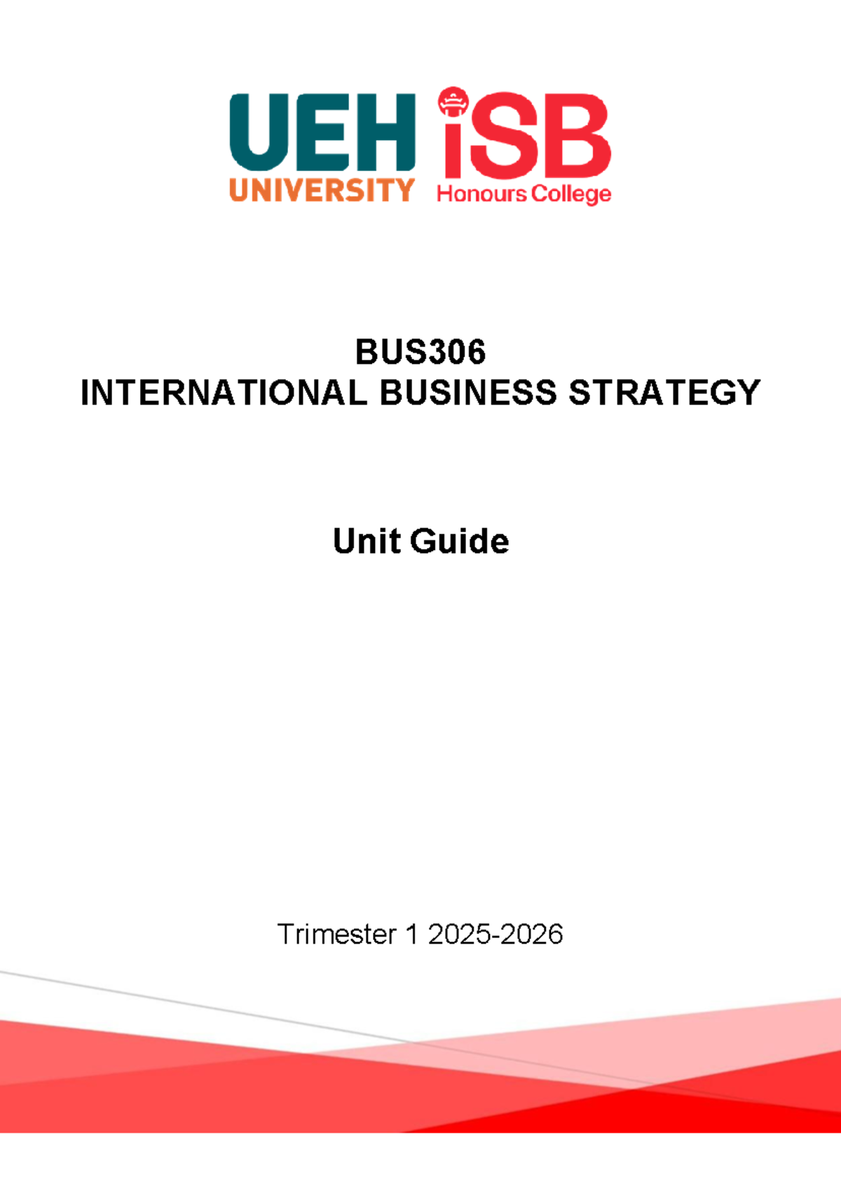 BUS306 International Business Strategy Unit Guide - Trimester 1 2025 ...