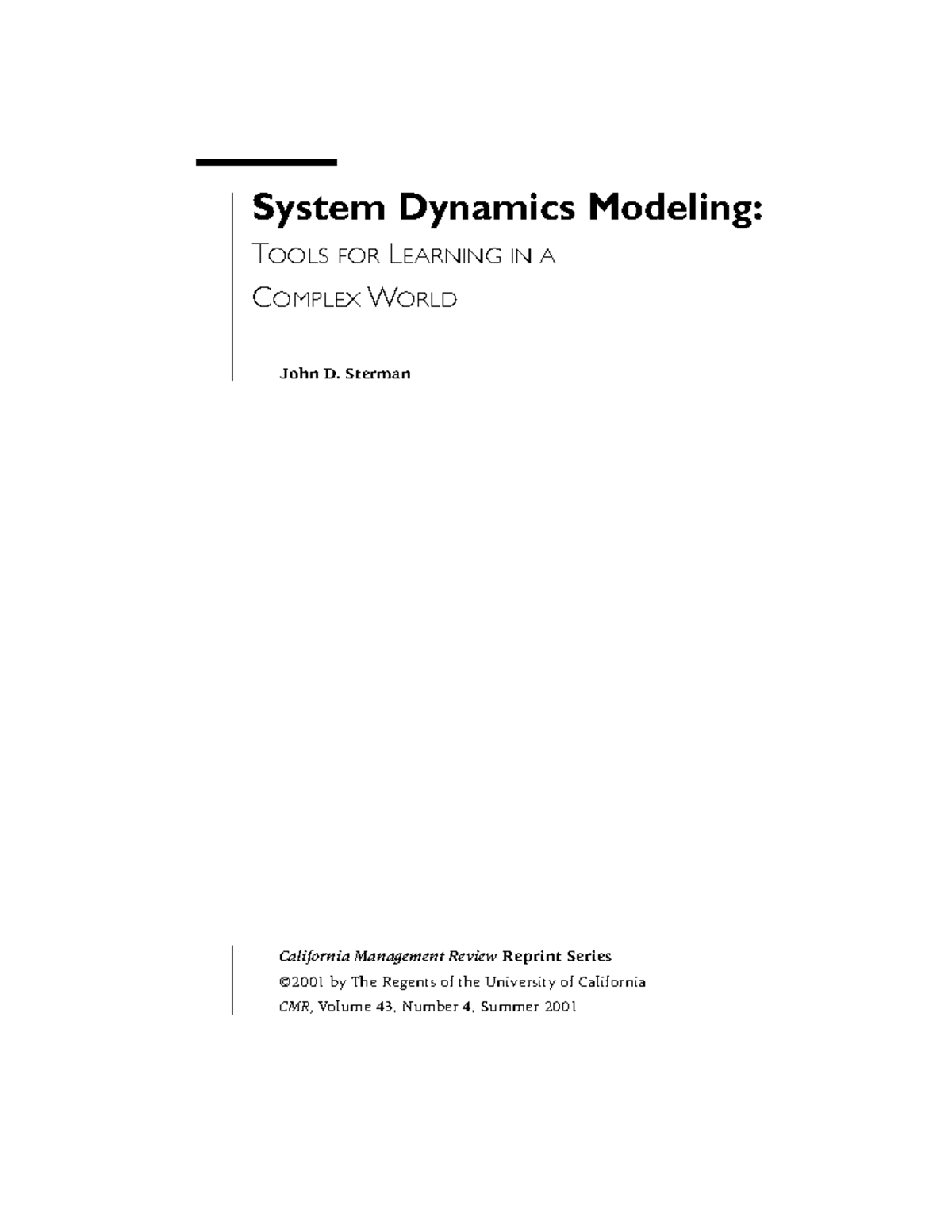 System Dynamics Modeling: Tools for Learning in Complex Systems (CMR 43 ...