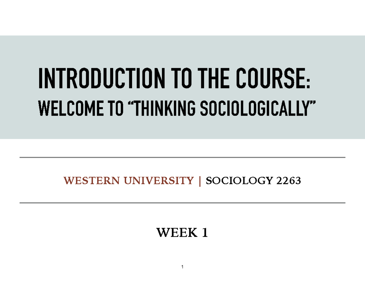 2263 Week 1 - Notes - INTRODUCTION TO THE COURSE: WELCOME TO “THINKING ...