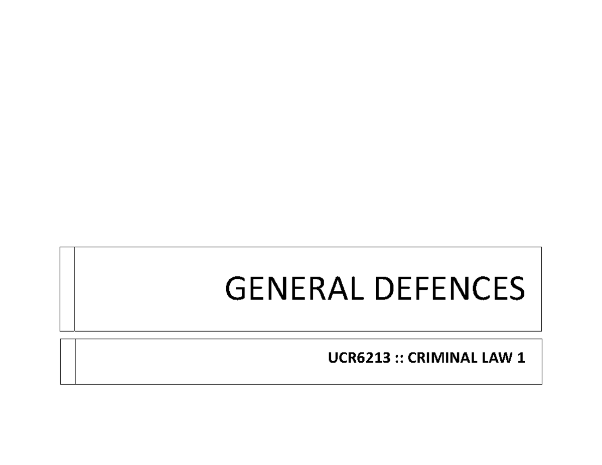 General Defences in Criminal Law UCR6213: Lecture Notes on Mistake ...