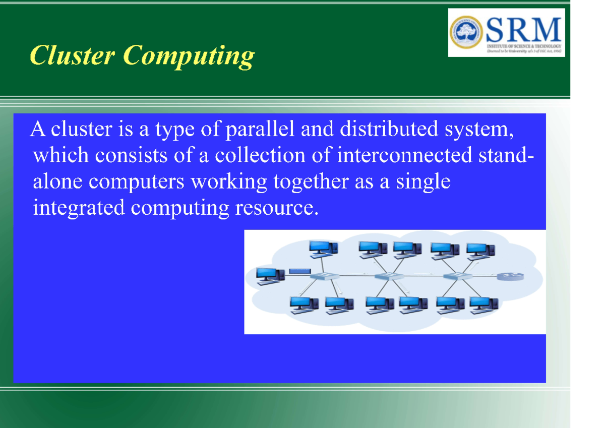 5 cluster computing - Cloud Computing A Cloud is a type of parallel and ...