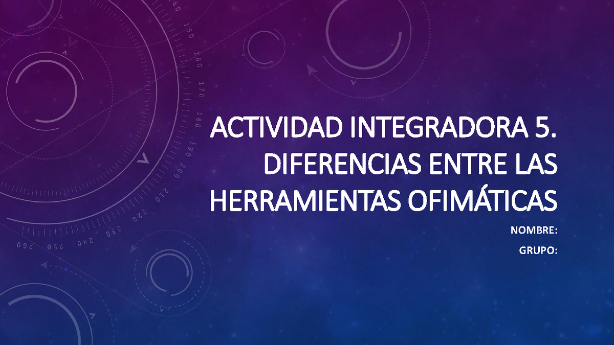 Actividad Integradora 5: Herramientas Ofimáticas y sus Diferencias