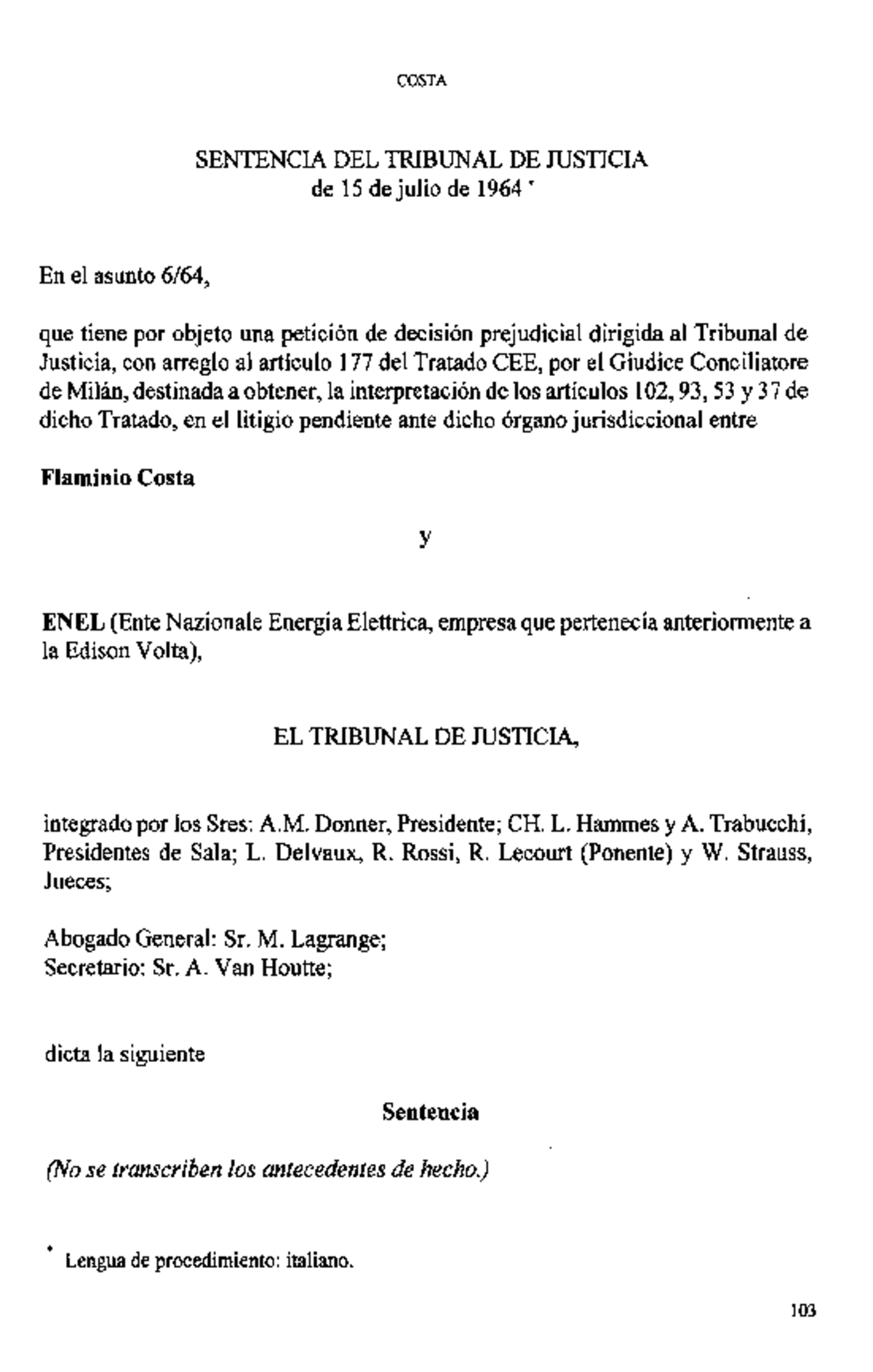 Sentencia del Tribunal de Justicia CEE: Caso Costa vs. ENEL (15/07/1964 ...